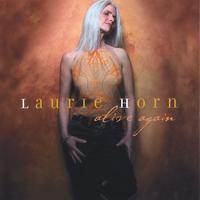 Laurie Horn : Alive Again