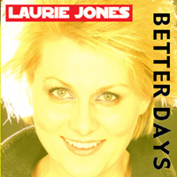 Laurie Jones : Better Days
