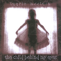 LAURIE MCCLAIN: The Child Behind My Eyes