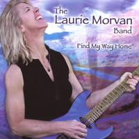 The Laurie Morvan Band : Find My Way Home