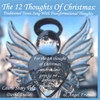 Laurie Story Vela: The 12 Thoughts Of Christmas: Traditional Tunes Sung With Transformational Thoughts