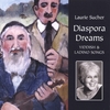 LAURIE SUCHER: Diaspora Dreams: Yiddish and Ladino Songs