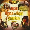 LAVA 303: Acid Rock n Roll Stories
