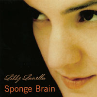 Libby Lavella : Sponge Brain 2003