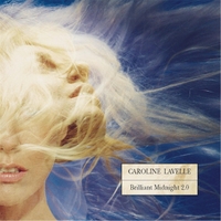 CAROLINE LAVELLE: Brilliant Midnight 2.0