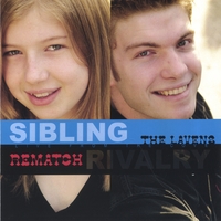 The Lavens : Sibling Rivalry REMATCH
