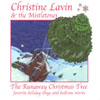 CHRISTINE LAVIN & THE MISTLETONES: The Runaway Christmas Tree