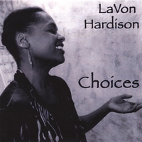 LaVon Hardison : Choices