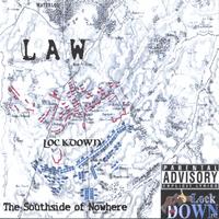 LAW : The Southside Of Nowhere
