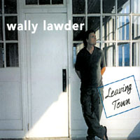WALLY LAWDER: Leaving Town