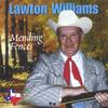 LAWTON WILLIAMS: Mending Fences
