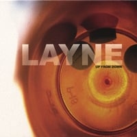 Layne : Up From Down