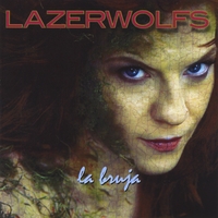 Lazerwolfs : La Bruja
