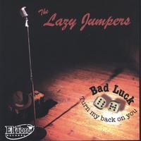 The Lazy Jumpers : Bad Luck