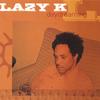 LAZY K: Daydreaming