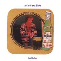 Les Barker : A Cardi And Bloke