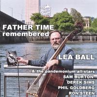 Lea Ball and the Pandemonium All-Stars : Father Time Remembered