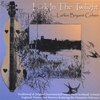 LARKIN BRYANT COHEN: Lark In The Twilight