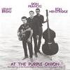 LENNY BREAU, DON FRANCKS, EON HENSTRIDGE: At The Purple Onion