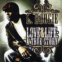 L. Boogie : Love & Life: A True Story