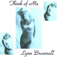 Lynn Brownell : Think of Me (ORIGINALS)