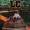 LC: Born 2 Represent