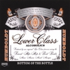 LOWER CLASS ALCOHOLICS: Bottom Of The Bottle