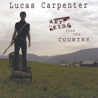 Lucas Carpenter : Art Kids from the Country