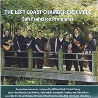 Left Coast Chamber Ensemble : San Francisco Premieres