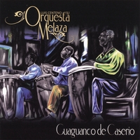Luis Centeno Y Su Orquesta Melaza : Guaguanco De Caserio