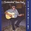 "LONESOME" DAVE PAUL: Live At The Attic Bar