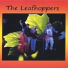 THE LEAFHOPPERS: The Leafhoppers