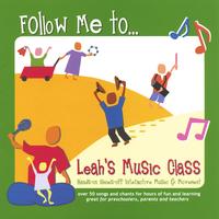 Leah's Music Class : Follow Me to Leah's Music Class