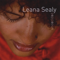 Leana Sealy : Undecided