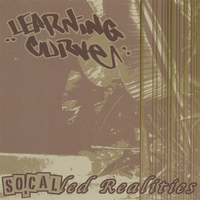 Learning curve : "SO CAL"led Realities