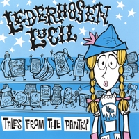 Lederhosen Lucil : Tales From the Pantry