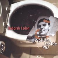 Deborah Ledon : Spilling Inside Out