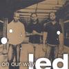 LED: on our way