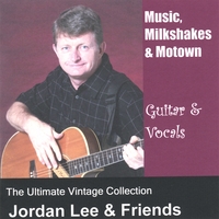 Jordan Lee & Friends : Music Milkshakes & Motown