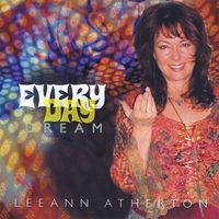 LEEANN ATHERTON: Every Day Dream