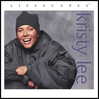 KRISTY LEE: Kristy Lee/Lifescapes