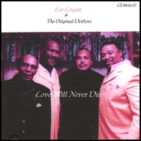 LEE LOGAN & THE ORIGINAL DRIFTORS: Love Will Never Die