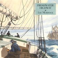 Lee Murdock : Freshwater Highway