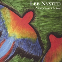 Lee Nysted : SHOOT FROM THE HIP