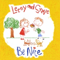 Leeny and Steve : Be Nice