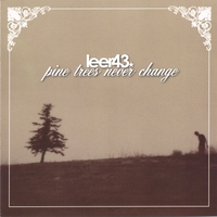 leer43 : Pine Trees Never Change