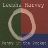 LEESHA HARVEY: Penny in the Pocket