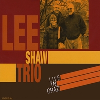 Lee Shaw Trio: Live in Graz cd & dvd