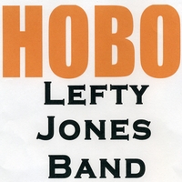 Lefty Jones Band : Hobo