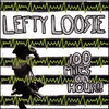 LEFTY LOOSIE: 100 Miles an Hour!